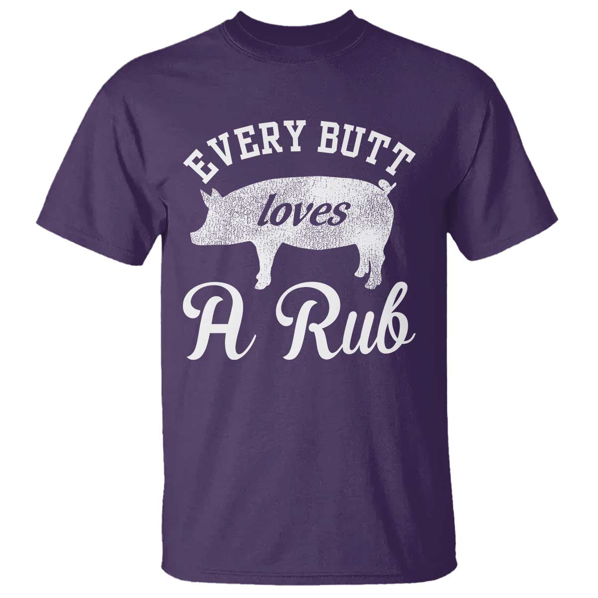 Funny Pitmaster T Shirt Every Butt Loves A Rub - Wonder Print Shop