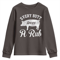 Funny Pitmaster Youth Sweatshirt Every Butt Loves A Rub