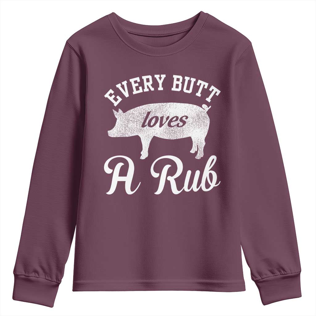 Funny Pitmaster Youth Sweatshirt Every Butt Loves A Rub