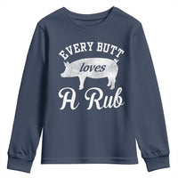 Funny Pitmaster Youth Sweatshirt Every Butt Loves A Rub