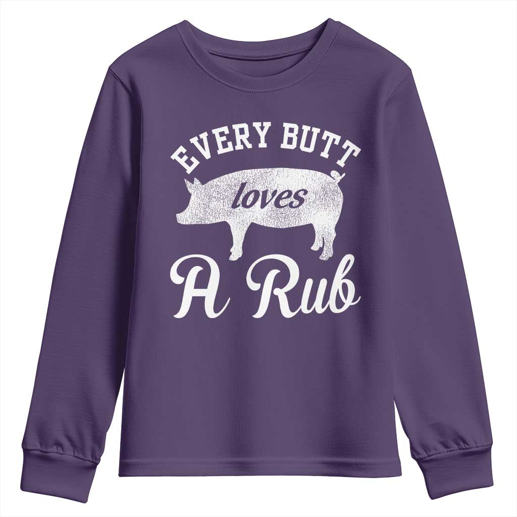 Funny Pitmaster Youth Sweatshirt Every Butt Loves A Rub