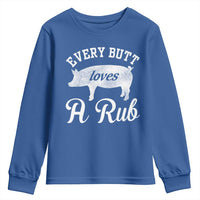 Funny Pitmaster Youth Sweatshirt Every Butt Loves A Rub