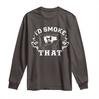 I'd Smoke That Grilling BBQ Long Sleeve Shirt