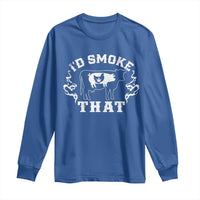 I'd Smoke That Grilling BBQ Long Sleeve Shirt