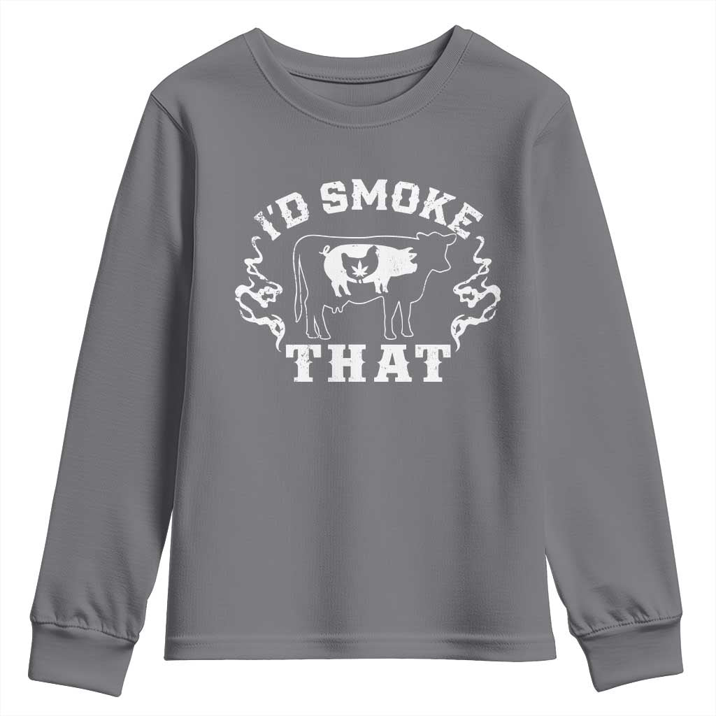 I'd Smoke That Grilling BBQ Youth Sweatshirt