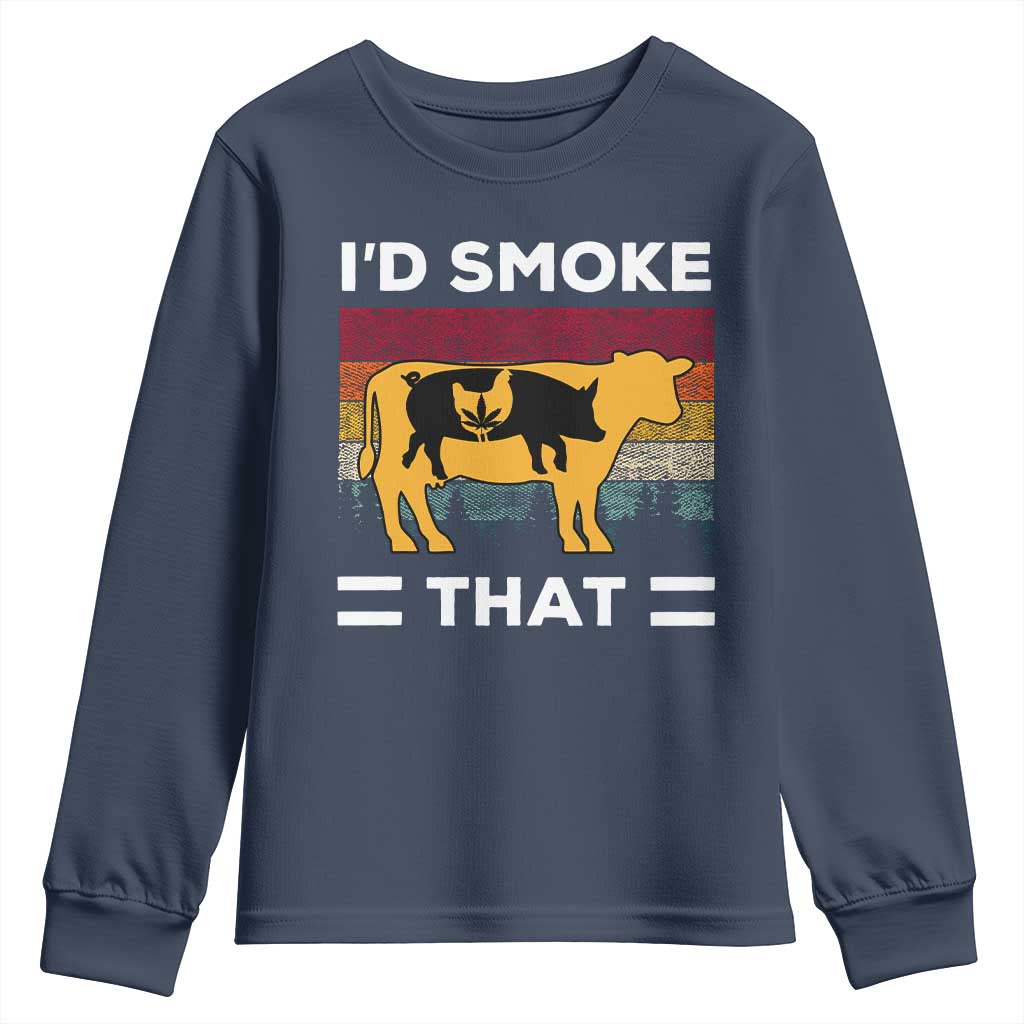 Funny I'd Smoke That Youth Sweatshirt Grilling BBQ Weed Retro