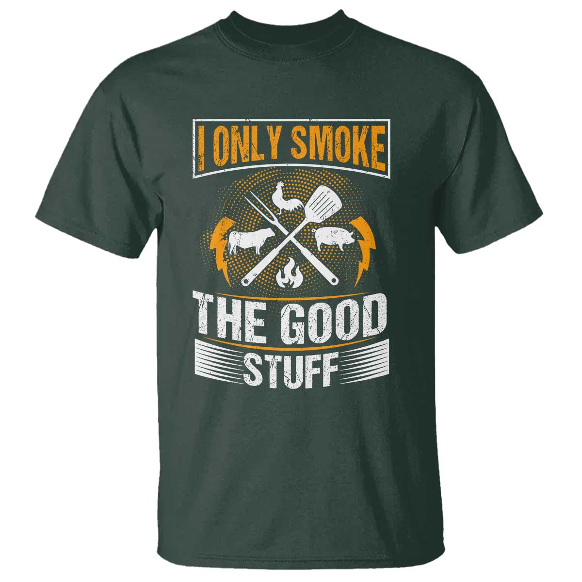Funny BBQ Grilling Pitmaster T Shirt I Only Smoke The Good Stuff - Wonder Print Shop