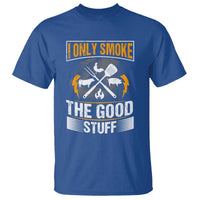 Funny BBQ Grilling Pitmaster T Shirt I Only Smoke The Good Stuff - Wonder Print Shop