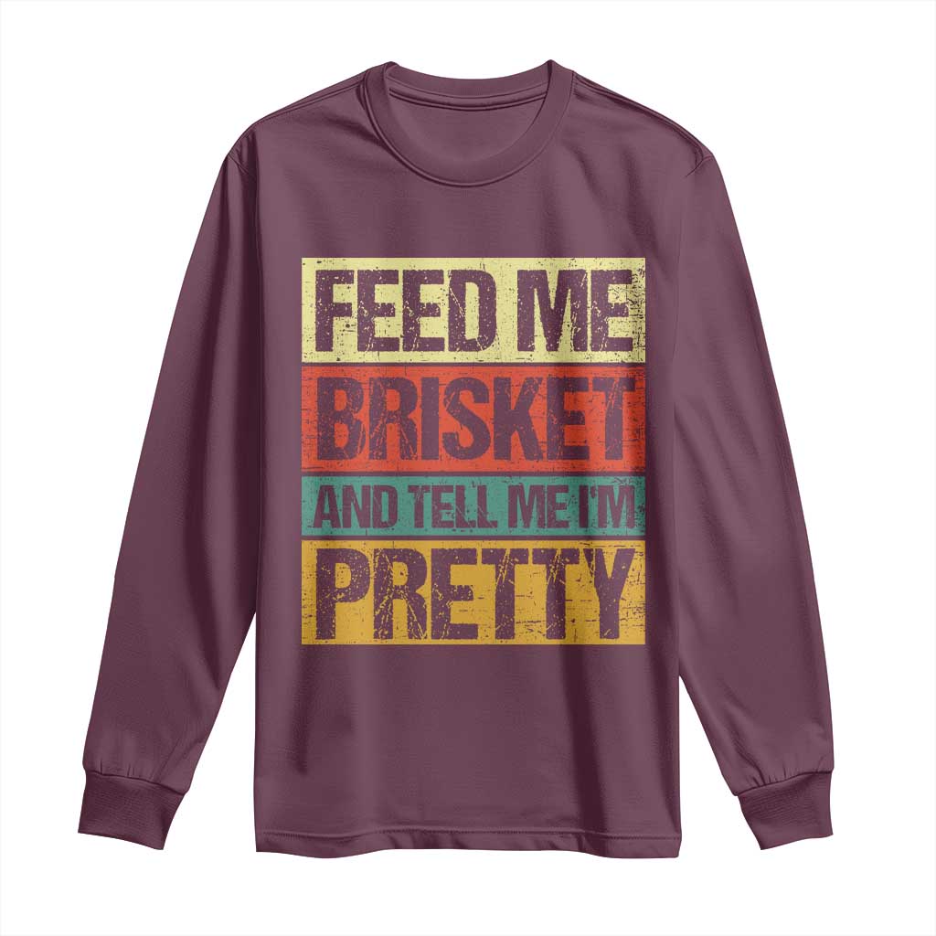 Funny Pitmaster BBQ Long Sleeve Shirt Feed Me Brisket Retro Smoker Grilling