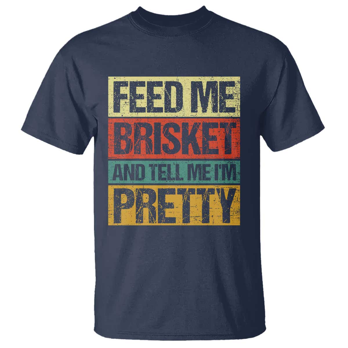 Funny Pitmaster BBQ T Shirt Feed Me Brisket Retro Smoker Grilling - Wonder Print Shop