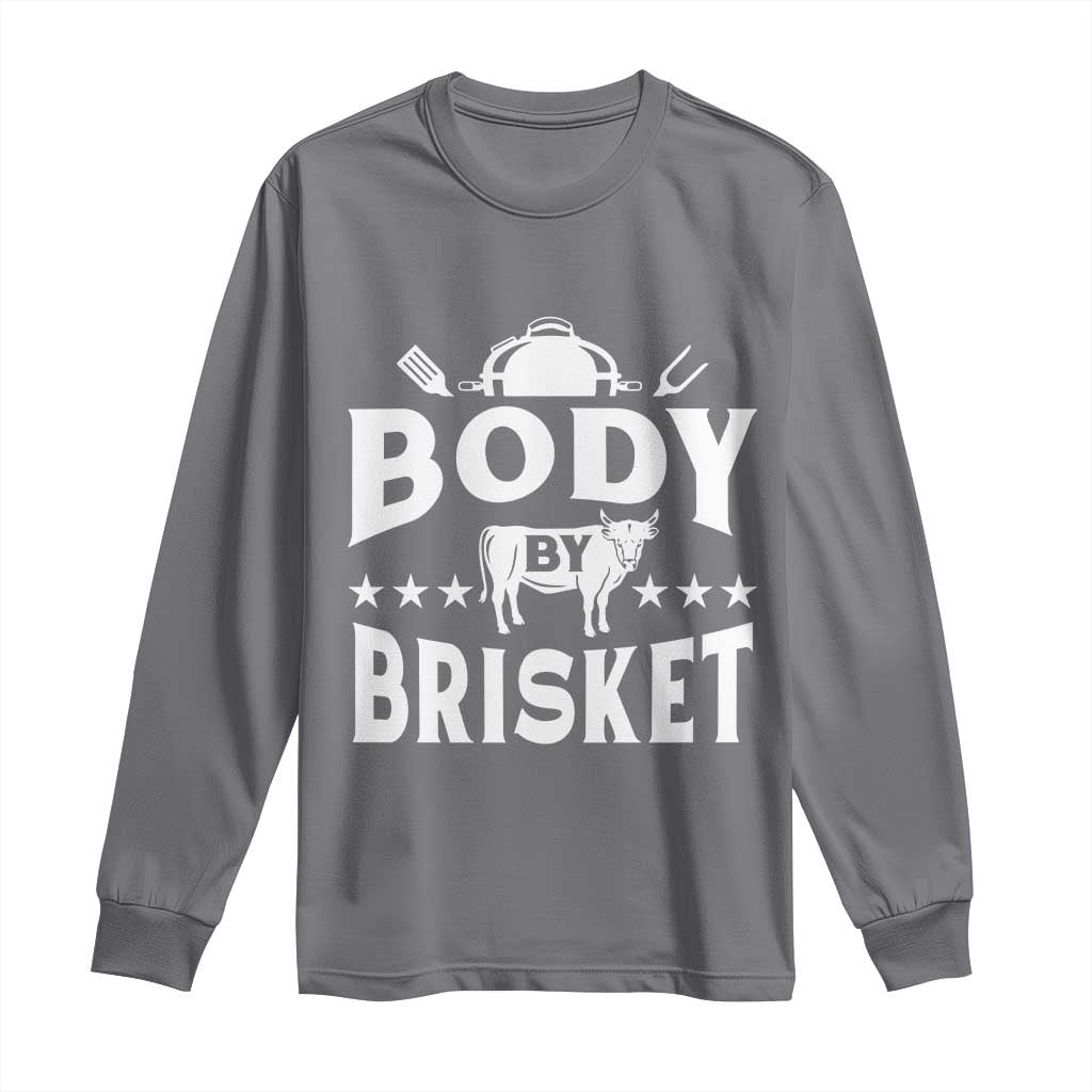 Funny Pitmaster BBQ Long Sleeve Shirt Body By Brisket Smoker Grilling