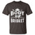 Funny Pitmaster BBQ T Shirt Body By Brisket Smoker Grilling - Wonder Print Shop