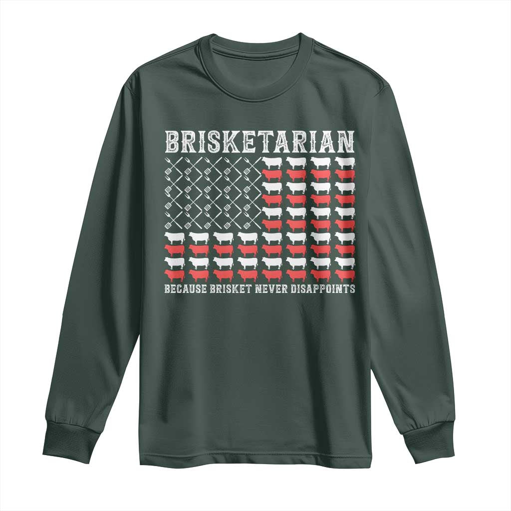 Funny BBQ Lover Long Sleeve Shirt Brisketarian Because Brisket Never Disappoints