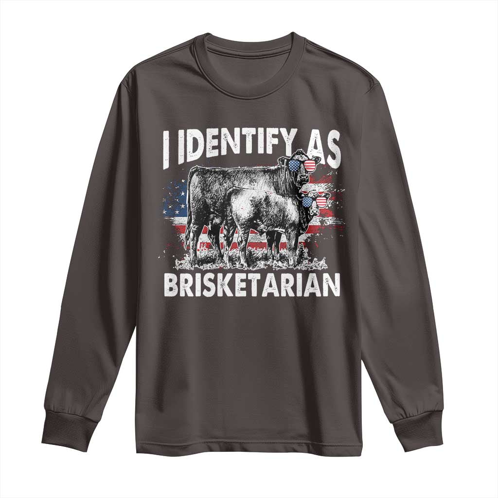 Funny BBQ Lover Long Sleeve Shirt I Identify As Brisketarian