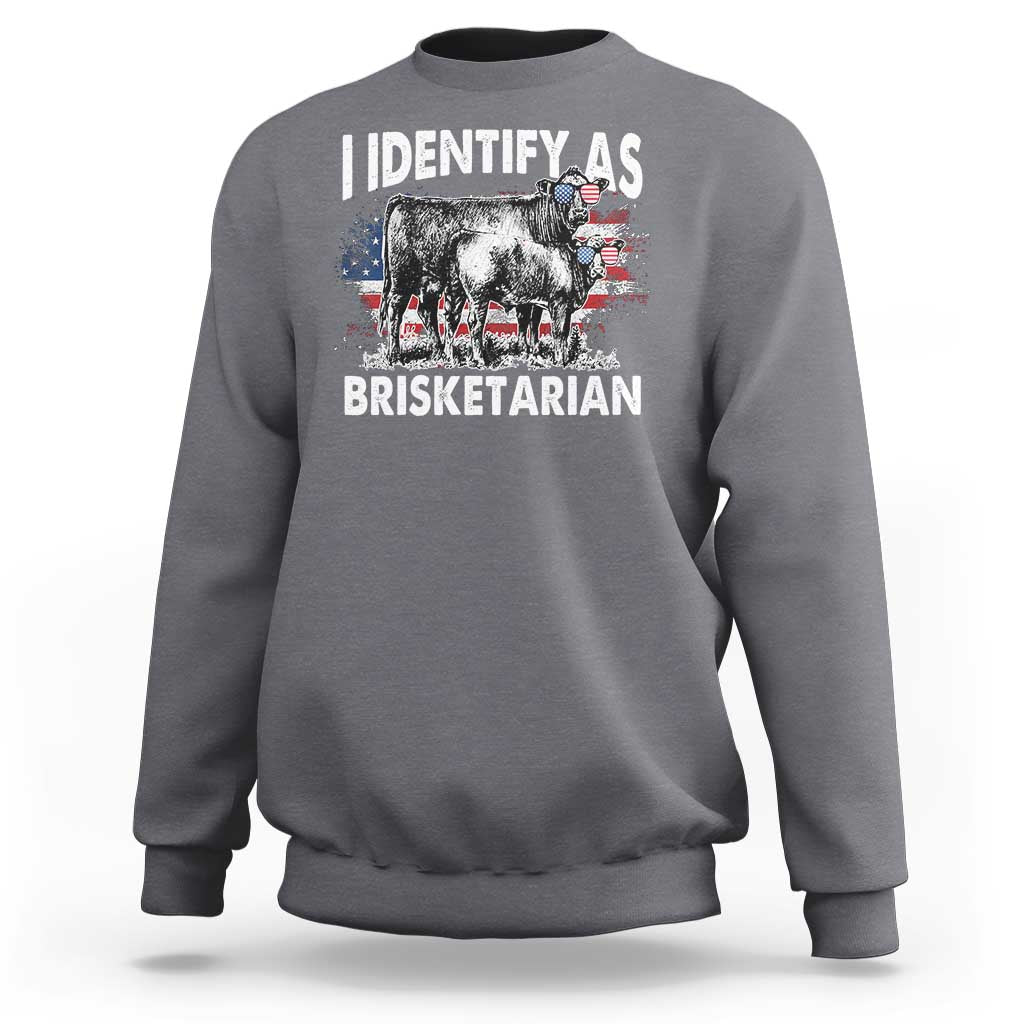 Funny BBQ Lover Sweatshirt I Identify As Brisketarian