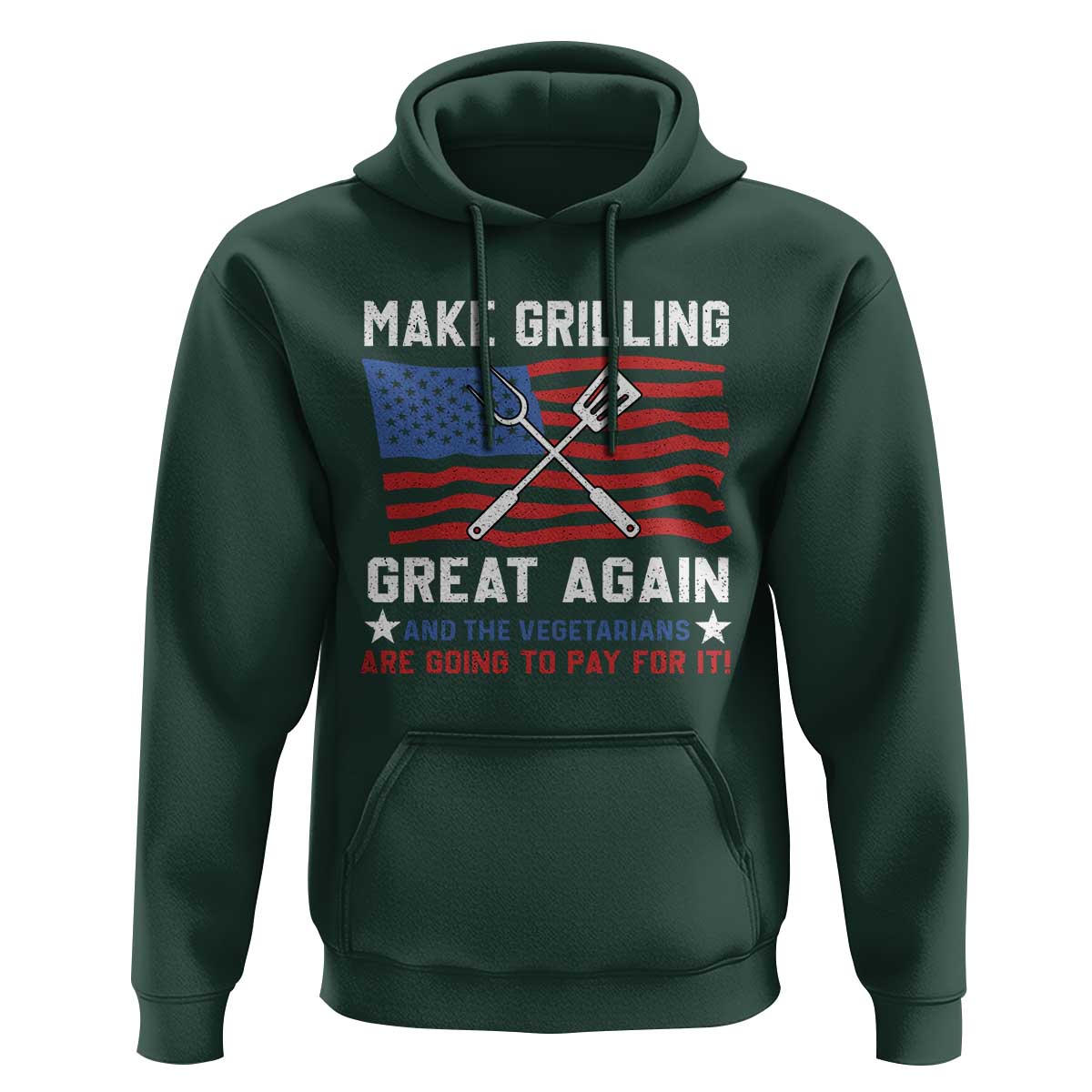 Funny BBQ Lover Hoodie Make Grilling Great Again And The Vegetarians Are Going To Pay For It