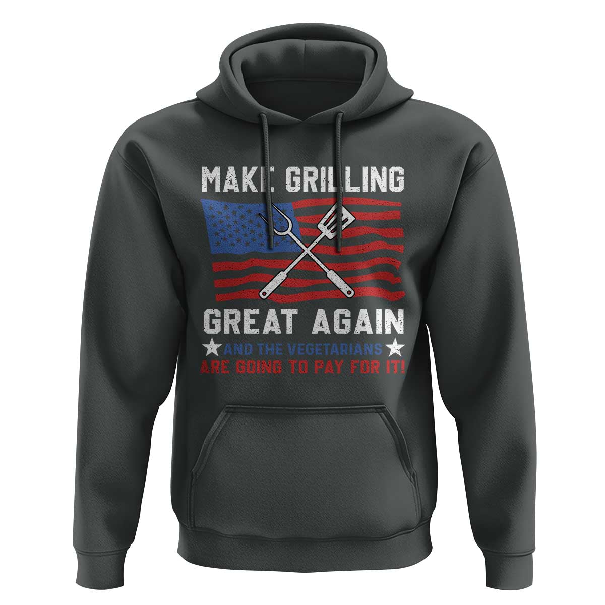 Funny BBQ Lover Hoodie Make Grilling Great Again And The Vegetarians Are Going To Pay For It