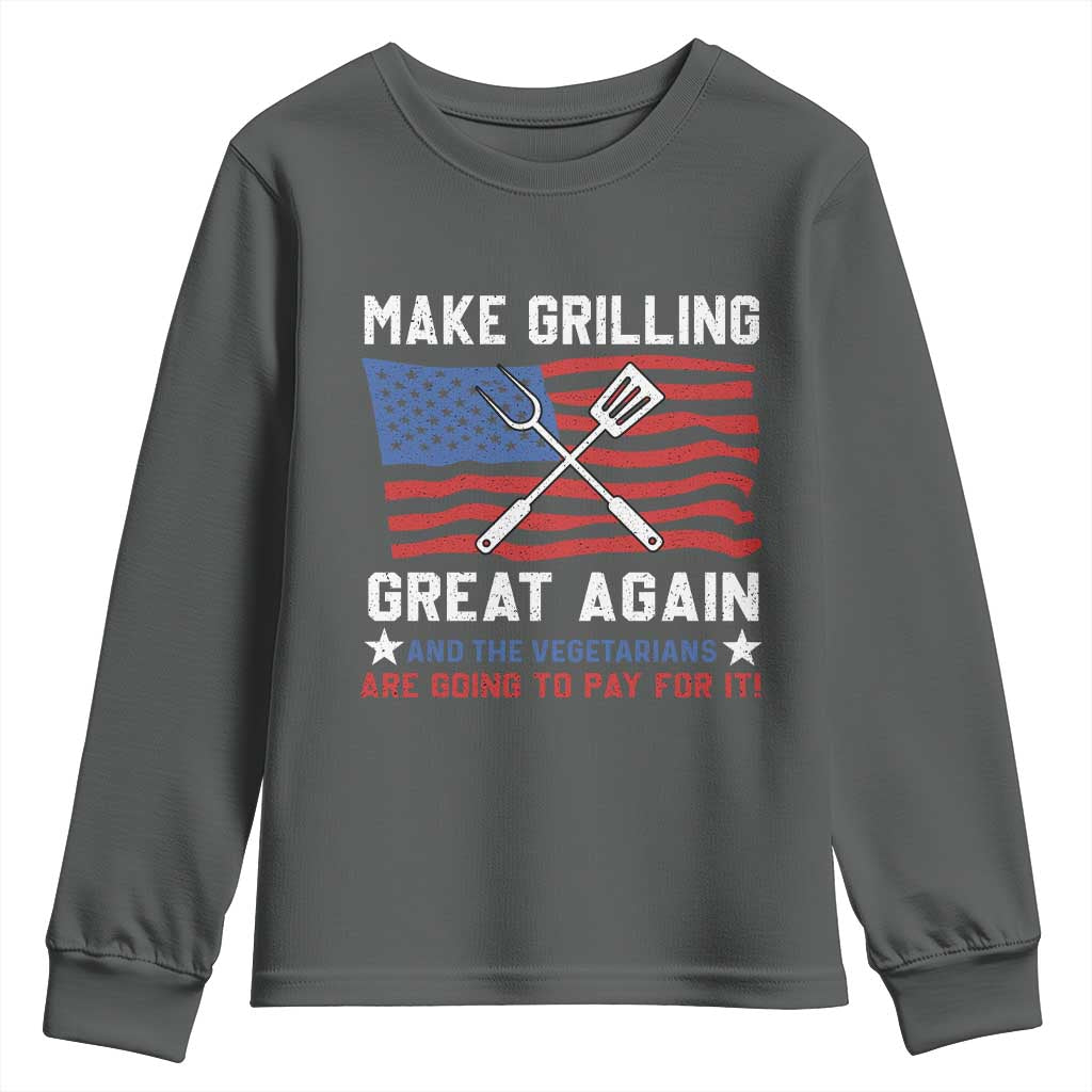 Funny BBQ Lover Youth Sweatshirt Make Grilling Great Again And The Vegetarians Are Going To Pay For It