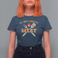 Funny BBQ Grilling Pitmaster T Shirt For Women My Wife Loves My Meat - Wonder Print Shop