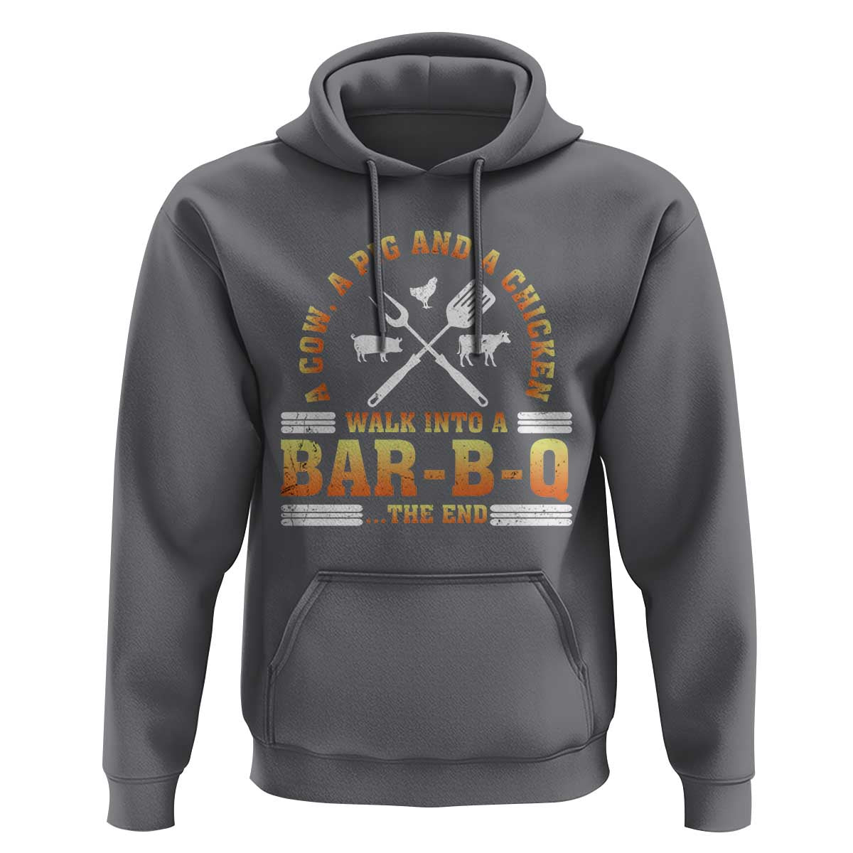 Funny BBQ Lover Hoodie A Cow A Pig And A Chicken Walk Into A Bar B Q Barbecue Pitmaster