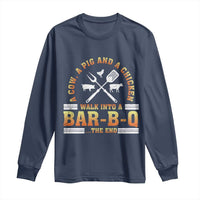 Funny BBQ Lover Long Sleeve Shirt A Cow A Pig And A Chicken Walk Into A Bar B Q Barbecue Pitmaster