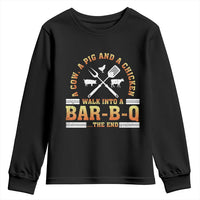 Funny BBQ Lover Youth Sweatshirt A Cow A Pig And A Chicken Walk Into A Bar B Q Barbecue Pitmaster