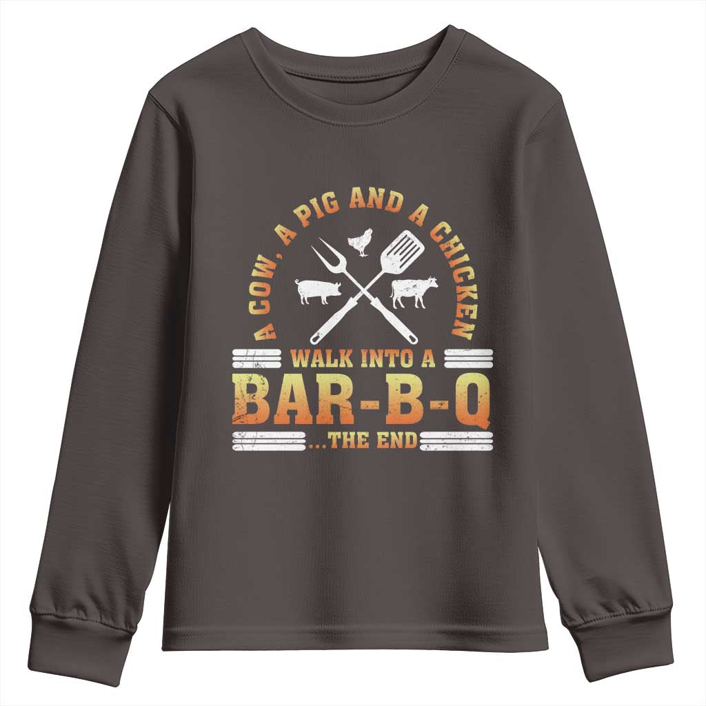 Funny BBQ Lover Youth Sweatshirt A Cow A Pig And A Chicken Walk Into A Bar B Q Barbecue Pitmaster