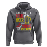 Funny BBQ Beer Lover Hoodie Just Want To Drink Beer And Smoke Some Meat