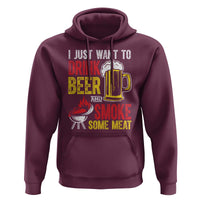 Funny BBQ Beer Lover Hoodie Just Want To Drink Beer And Smoke Some Meat