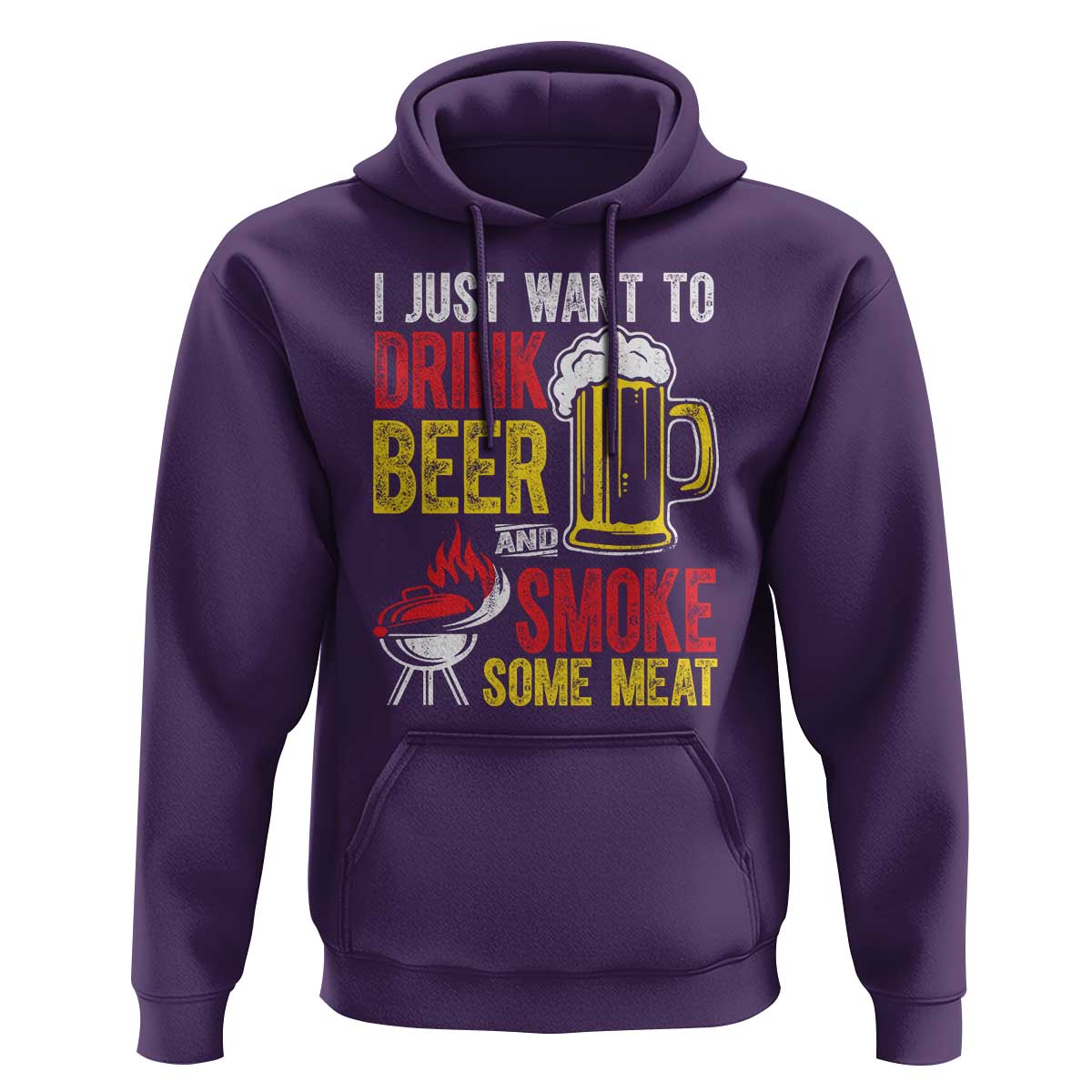 Funny BBQ Beer Lover Hoodie Just Want To Drink Beer And Smoke Some Meat