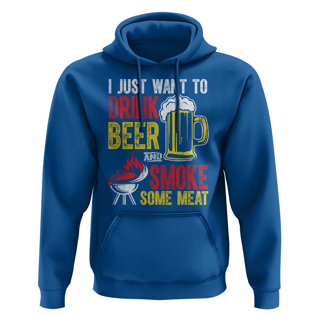 Funny BBQ Beer Lover Hoodie Just Want To Drink Beer And Smoke Some Meat