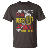 Funny BBQ Beer Lover T Shirt Just Want To Drink Beer And Smoke Some Meat - Wonder Print Shop