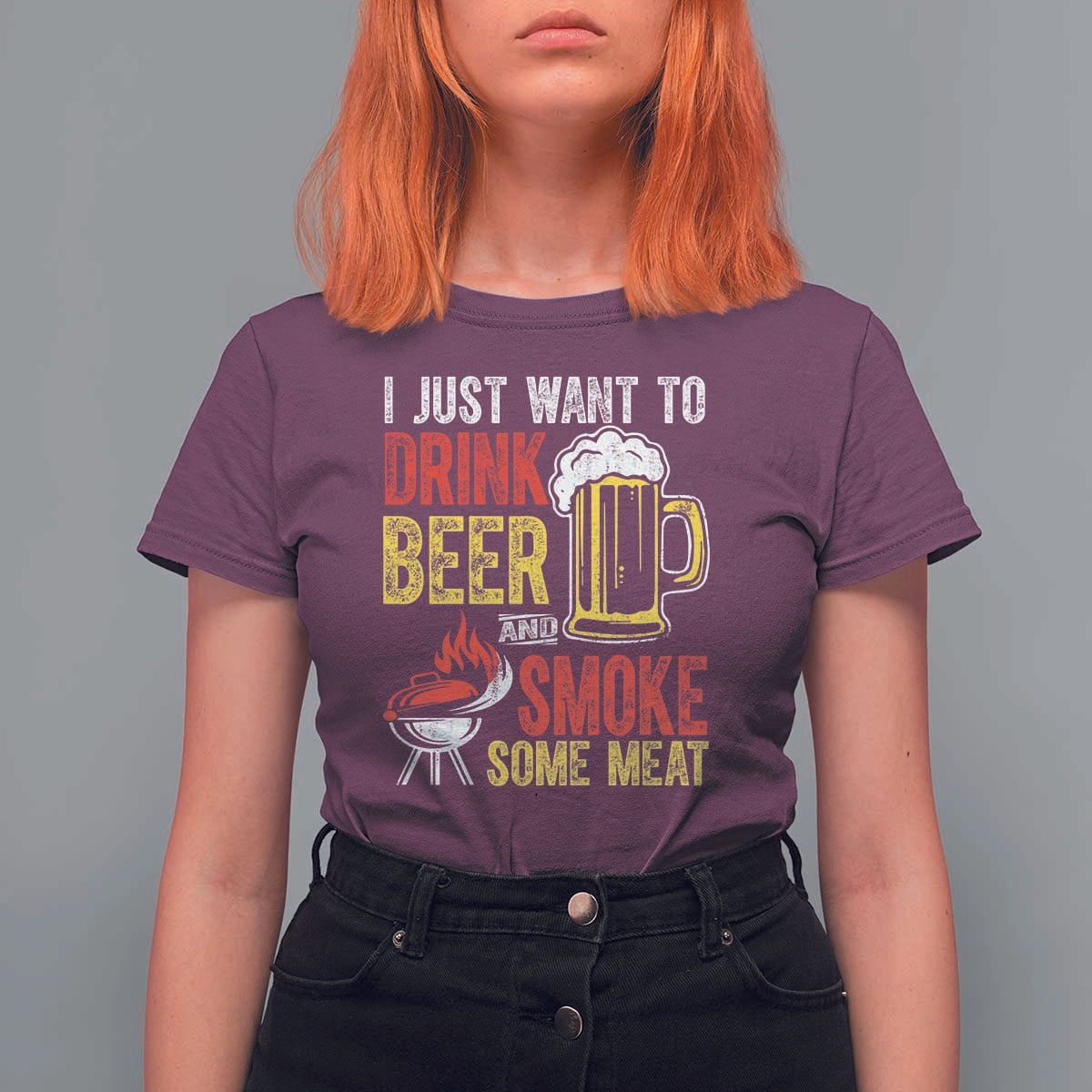 Funny BBQ Beer Lover T Shirt For Women Just Want To Drink Beer And Smoke Some Meat - Wonder Print Shop