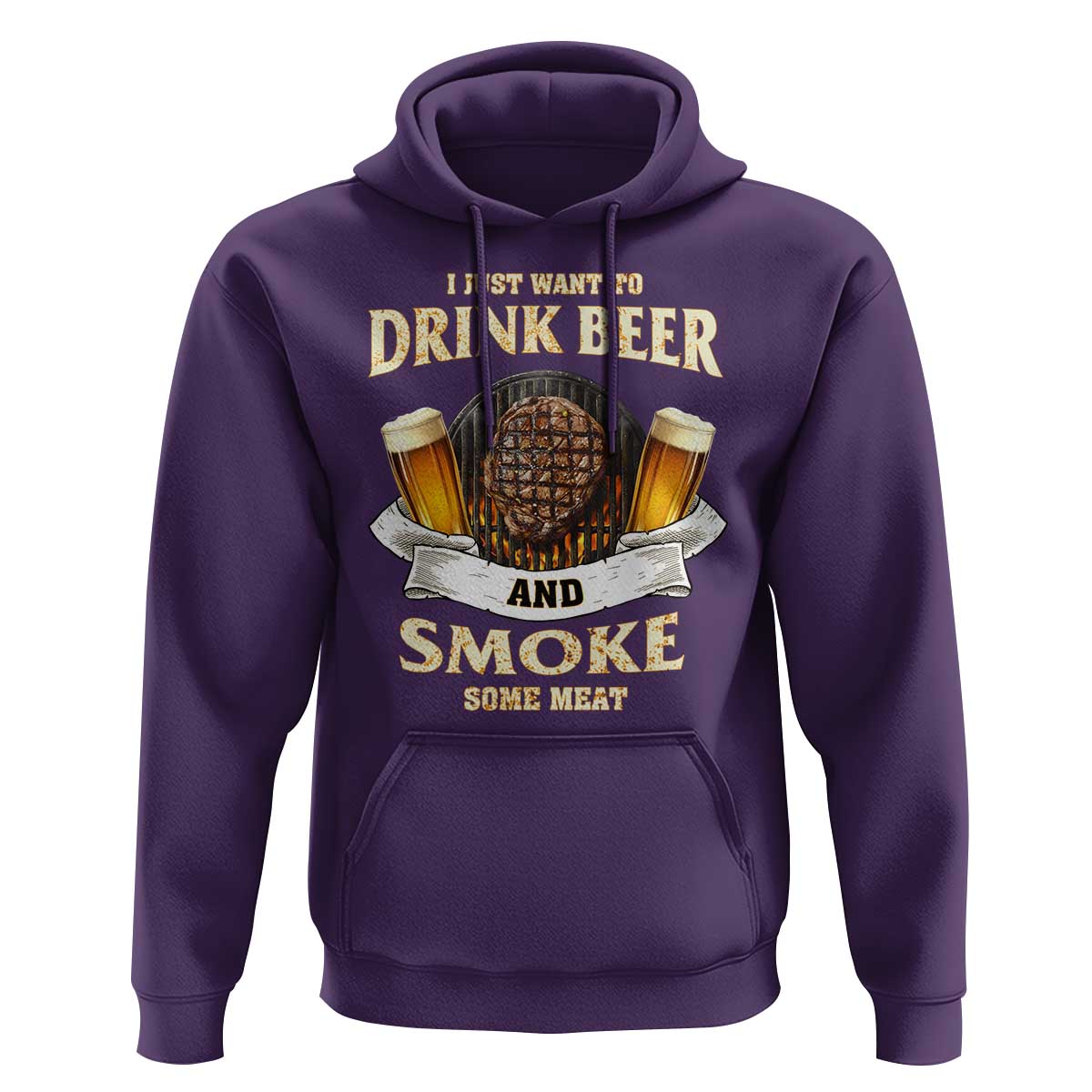 Funny BBQ Beer Lover Hoodie Just Want To Drink Beer And Smoke Some Meat Beefsteak