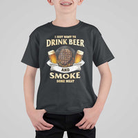 Funny BBQ Beer Lover T Shirt For Kid Just Want To Drink Beer And Smoke Some Meat Beefsteak
