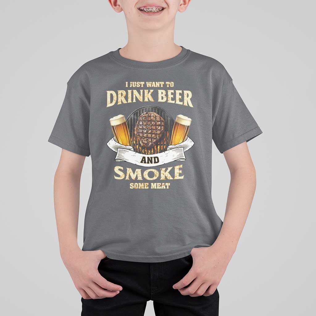 Funny BBQ Beer Lover T Shirt For Kid Just Want To Drink Beer And Smoke Some Meat Beefsteak