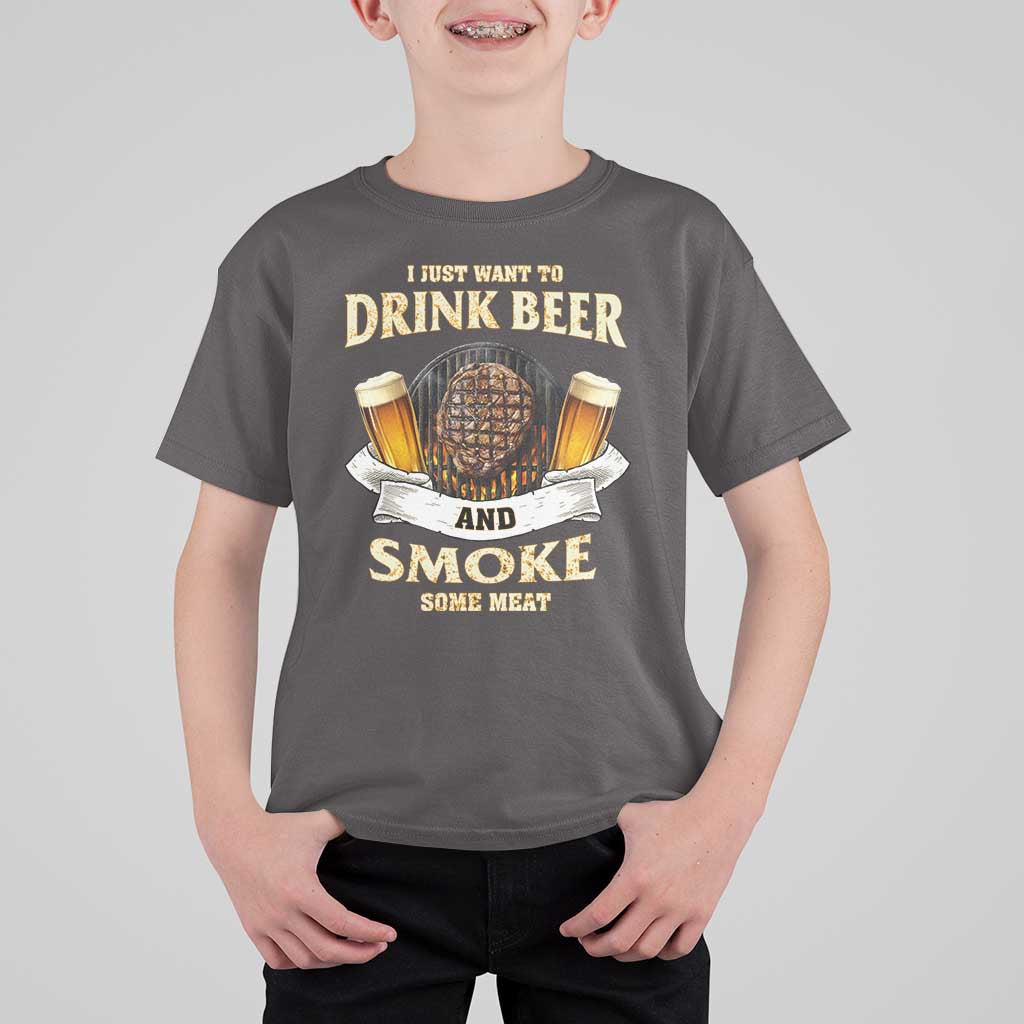 Funny BBQ Beer Lover T Shirt For Kid Just Want To Drink Beer And Smoke Some Meat Beefsteak