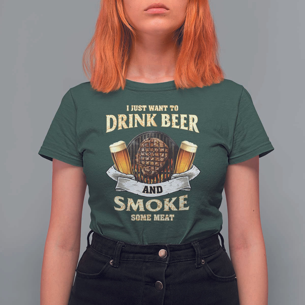 Funny BBQ Beer Lover T Shirt For Women Just Want To Drink Beer And Smoke Some Meat Beefsteak - Wonder Print Shop