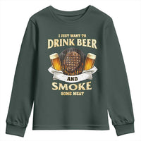 Funny BBQ Beer Lover Youth Sweatshirt Just Want To Drink Beer And Smoke Some Meat Beefsteak