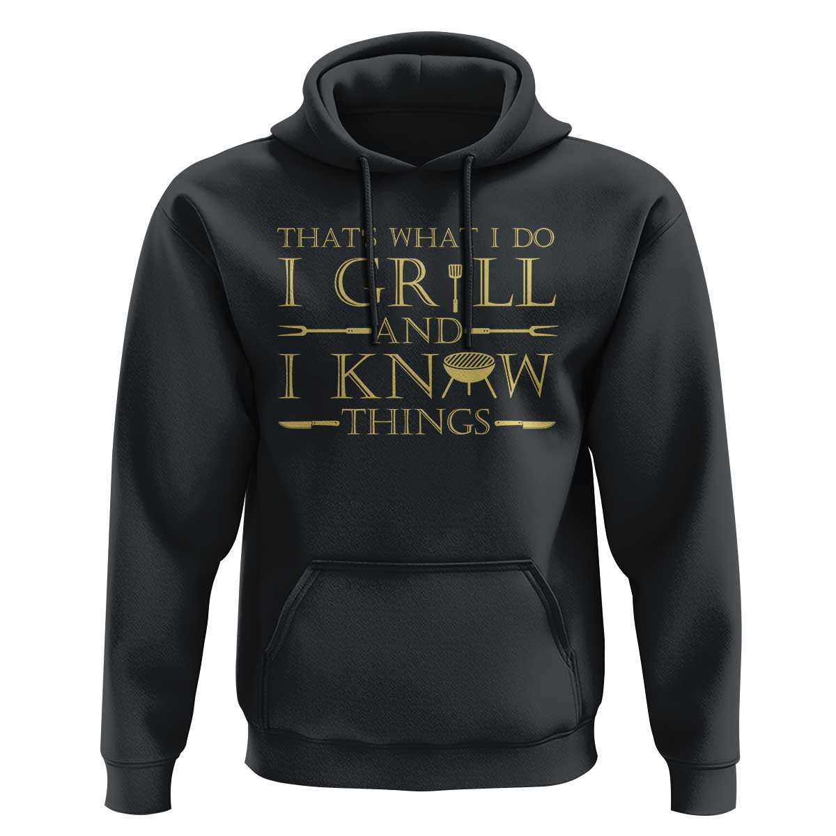 Funny BBQ Grilling Pitmaster Hoodie I Grill And Know Things