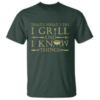 Funny BBQ Grilling Pitmaster T Shirt I Grill And Know Things