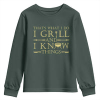 Funny BBQ Grilling Pitmaster Youth Sweatshirt I Grill And Know Things