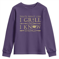Funny BBQ Grilling Pitmaster Youth Sweatshirt I Grill And Know Things