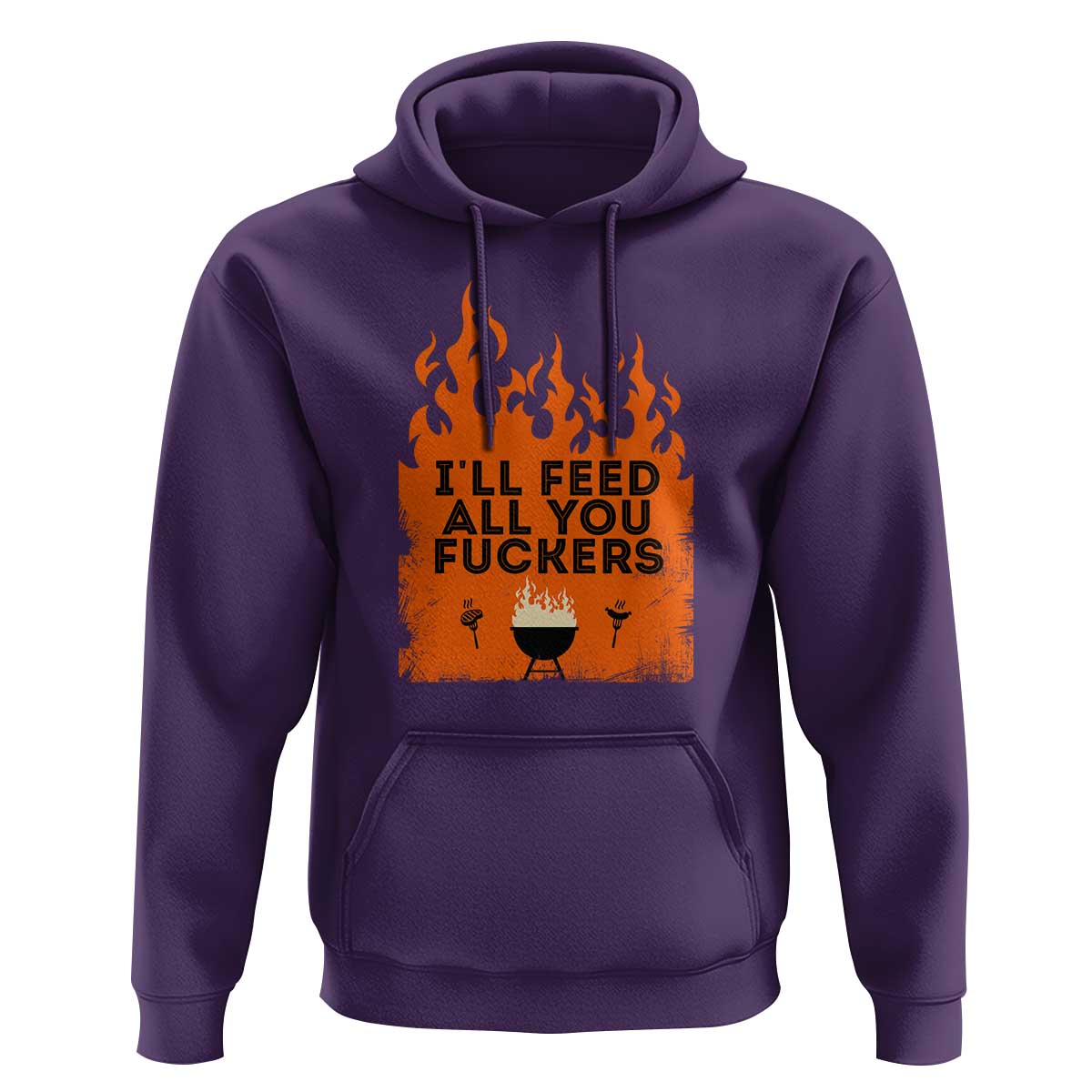 Funny BBQ Grilling Hoodie I'll Feed All You Fxxkers