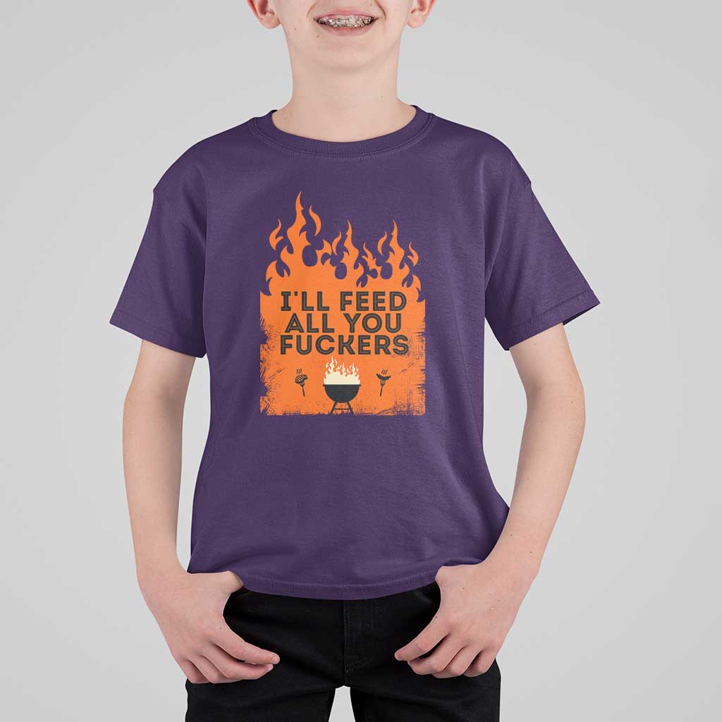 Funny BBQ Grilling T Shirt For Kid I'll Feed All You Fxxkers