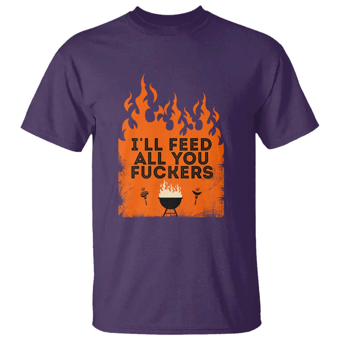 Funny BBQ Grilling T Shirt I'll Feed All You Fxxkers - Wonder Print Shop
