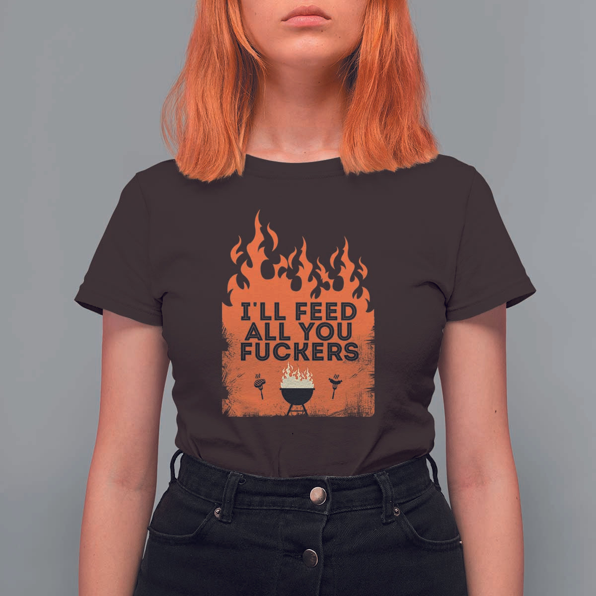 Funny BBQ Grilling T Shirt For Women I'll Feed All You Fxxkers - Wonder Print Shop