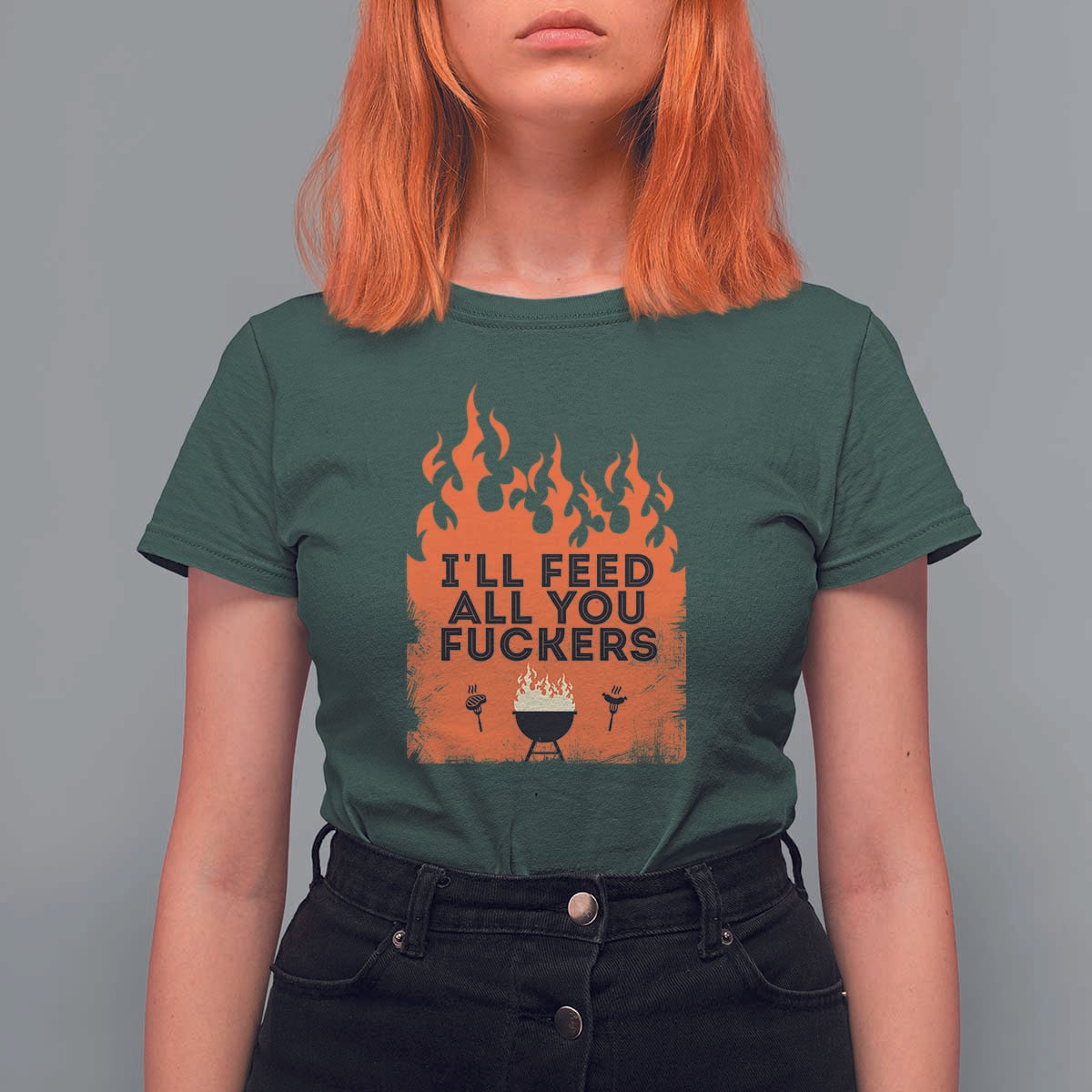 Funny BBQ Grilling T Shirt For Women I'll Feed All You Fxxkers - Wonder Print Shop