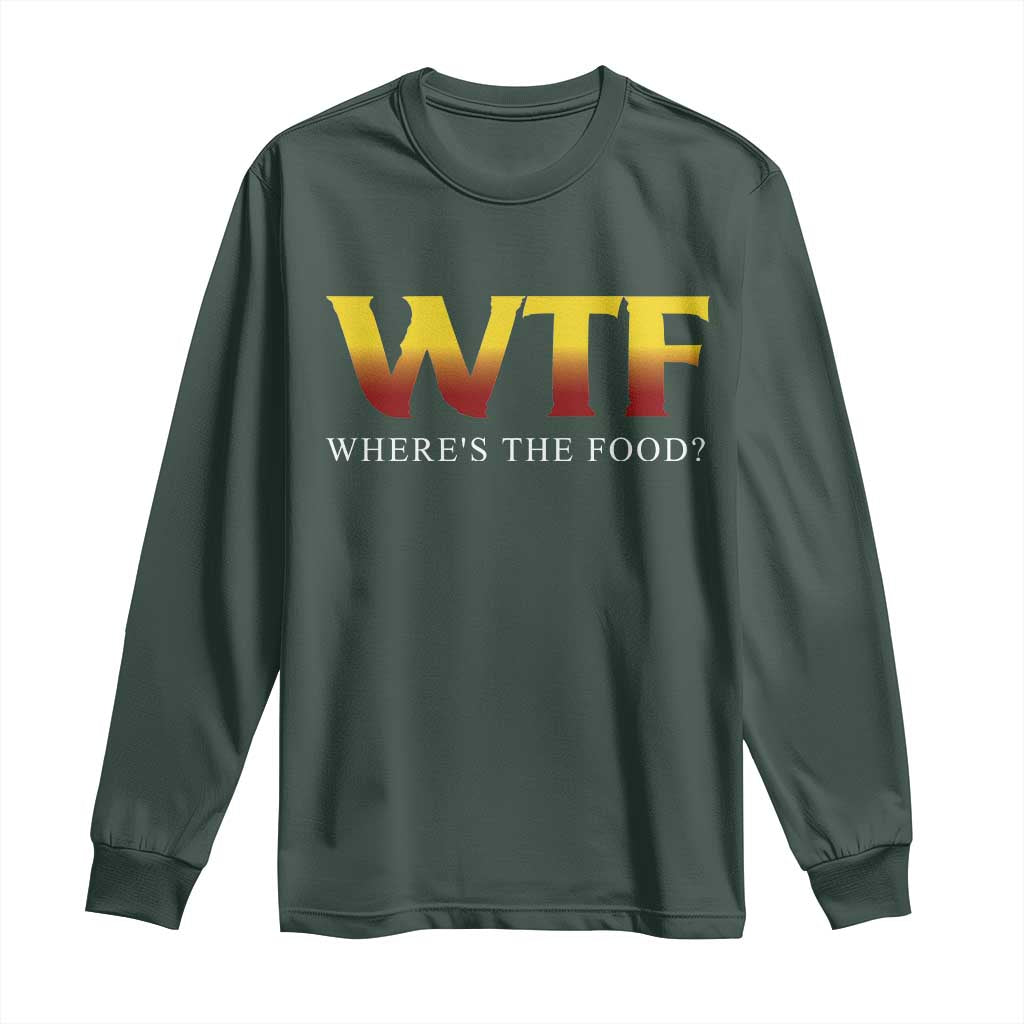 Funny BBQ Lover Long Sleeve Shirt WTF Where's The Food Grilling