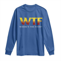 Funny BBQ Lover Long Sleeve Shirt WTF Where's The Food Grilling